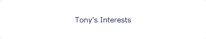 Tony's Interests